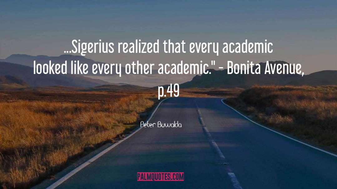 Academic Snobbery quotes by Peter Buwalda