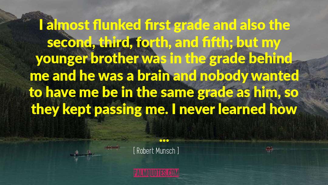 Academic Success quotes by Robert Munsch