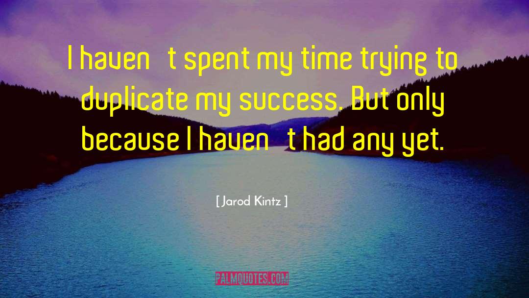 Academic Success quotes by Jarod Kintz