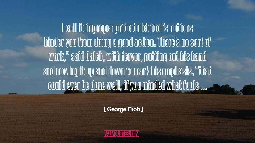 Academic Work quotes by George Eliot