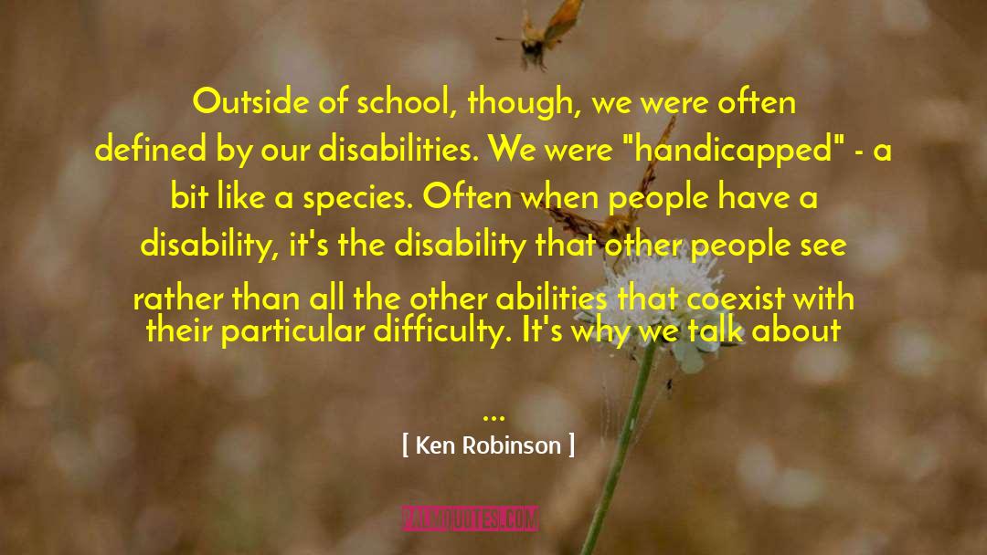 Academic Work quotes by Ken Robinson