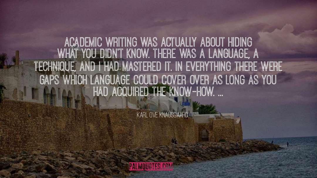 Academic Writing quotes by Karl Ove Knausgaard
