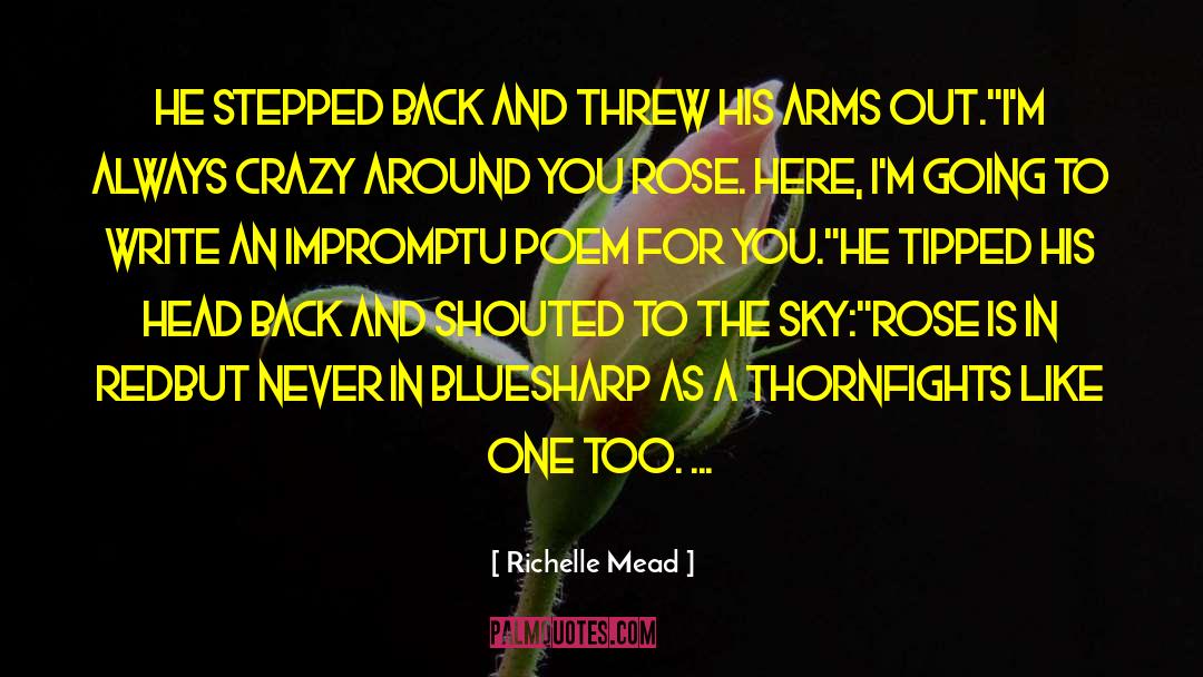 Academic Writing quotes by Richelle Mead