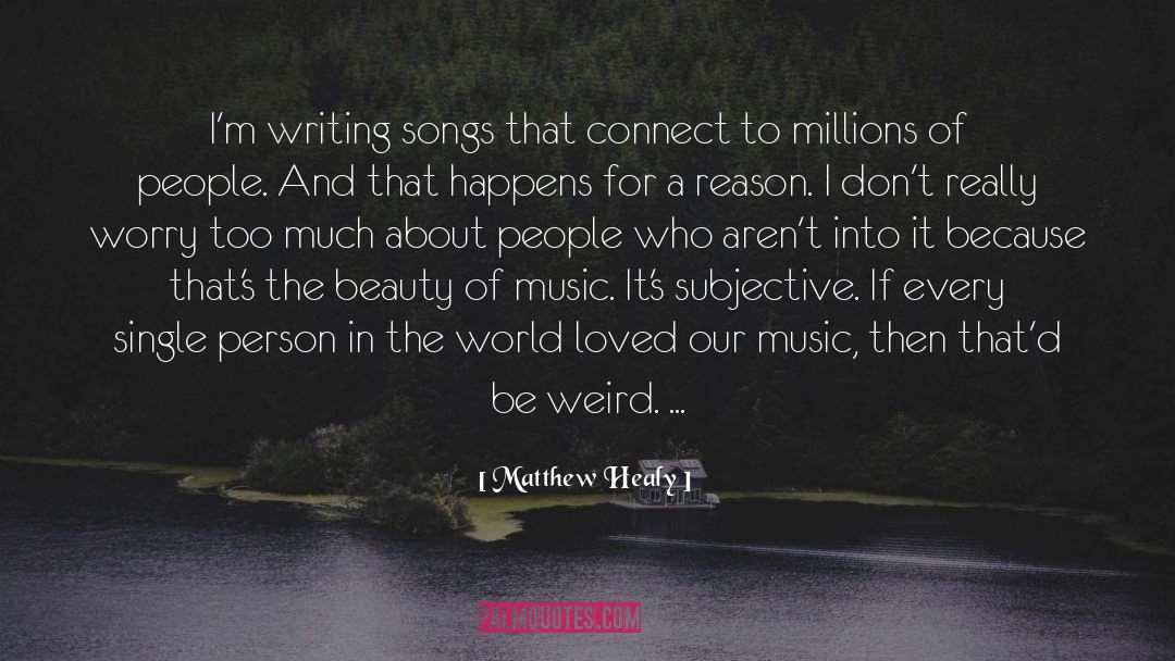 Academic Writing quotes by Matthew Healy