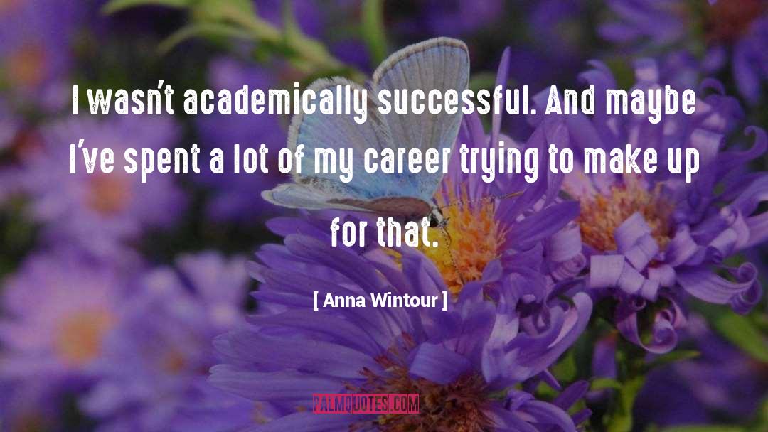 Academically quotes by Anna Wintour