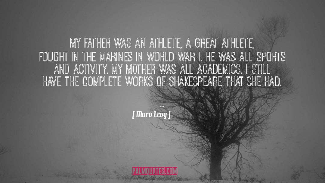 Academics quotes by Marv Levy