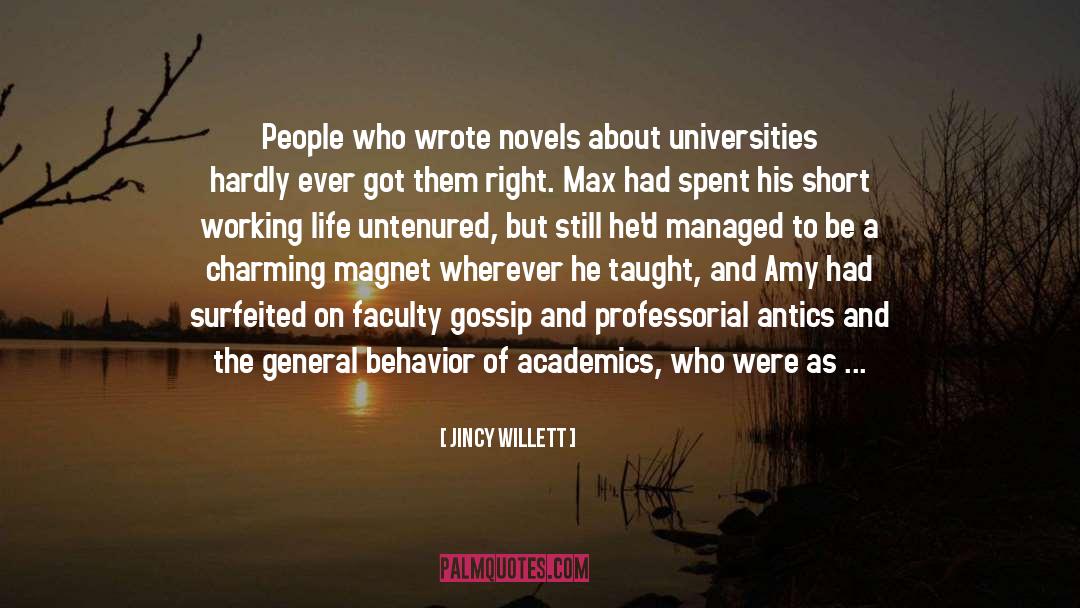 Academics quotes by Jincy Willett