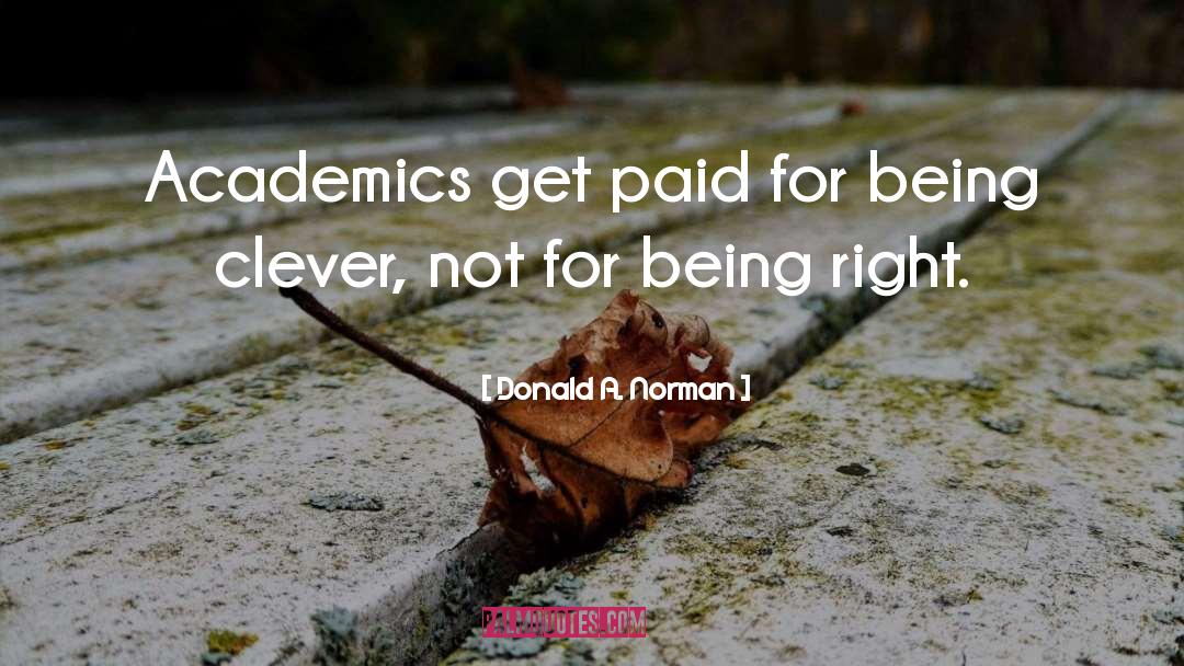 Academics quotes by Donald A. Norman