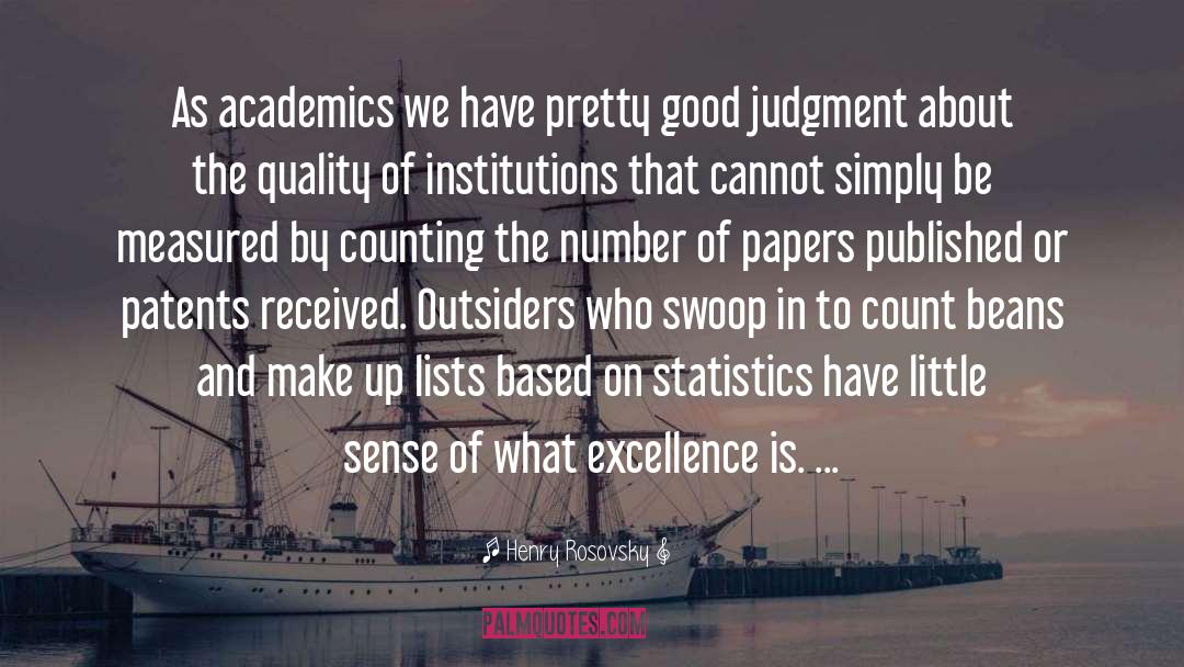 Academics quotes by Henry Rosovsky