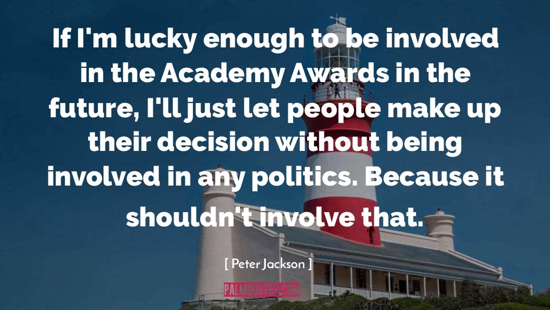 Academy Awards quotes by Peter Jackson