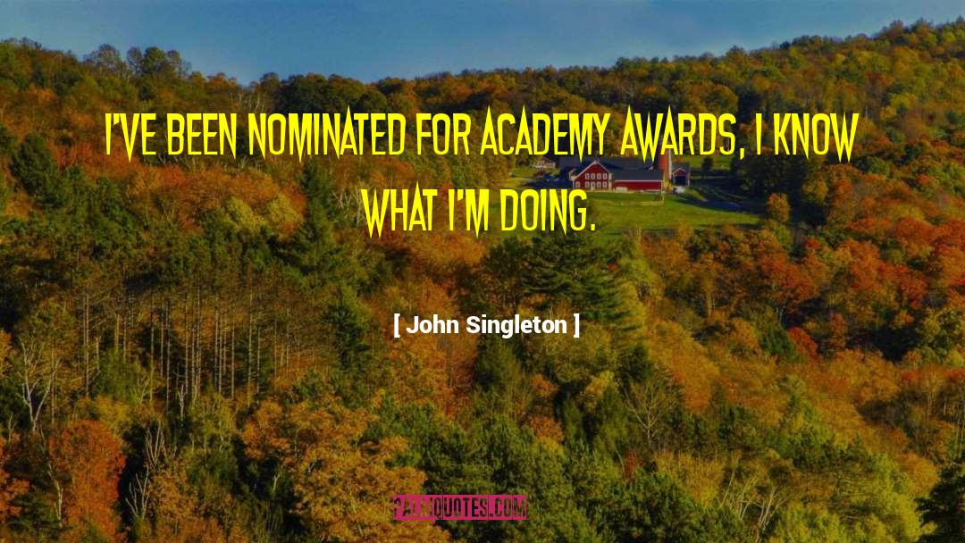 Academy Awards quotes by John Singleton