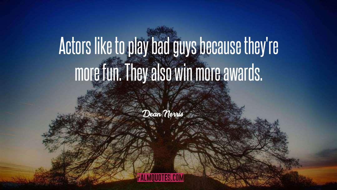 Academy Awards quotes by Dean Norris