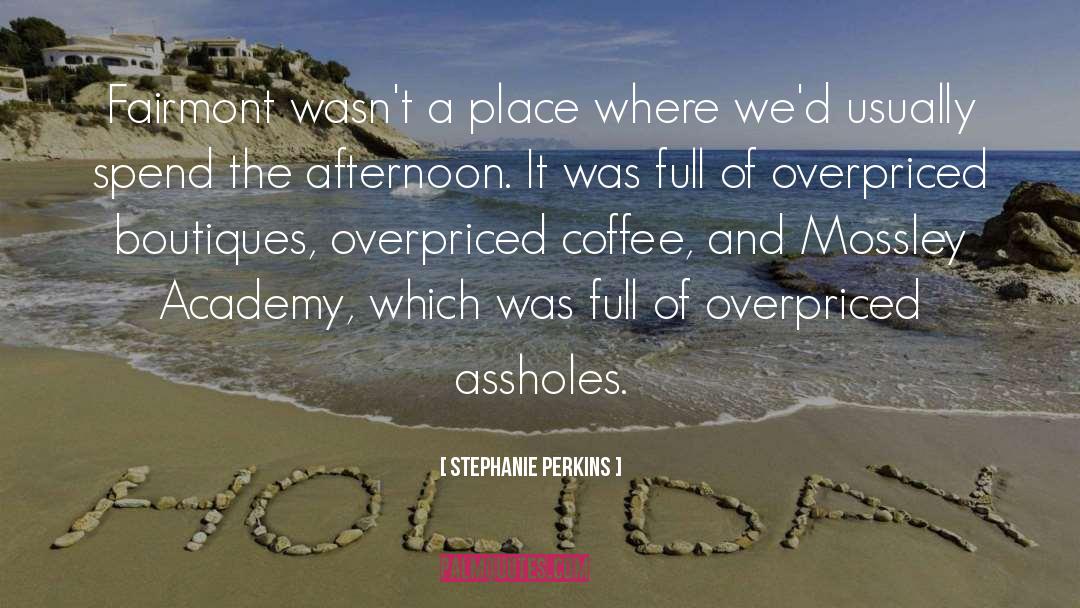 Academy quotes by Stephanie Perkins