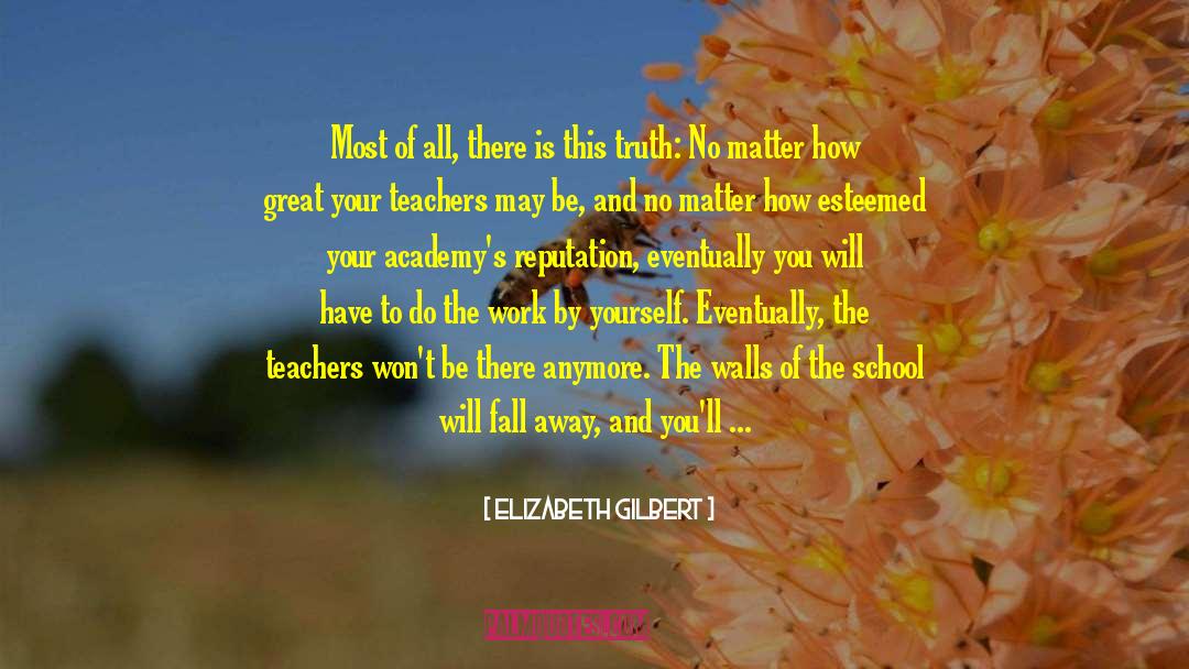 Academys quotes by Elizabeth Gilbert