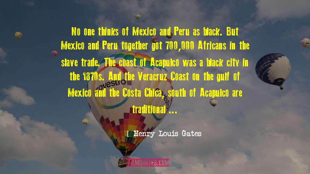 Acapulco quotes by Henry Louis Gates