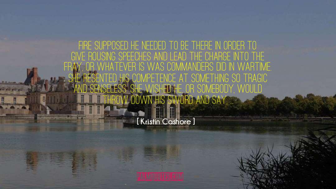 Accelerants Fire quotes by Kristin Cashore