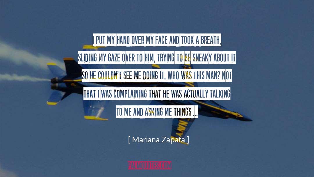Accelerants Fire quotes by Mariana Zapata