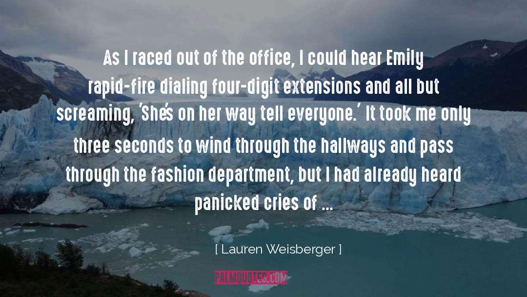 Accelerants Fire quotes by Lauren Weisberger