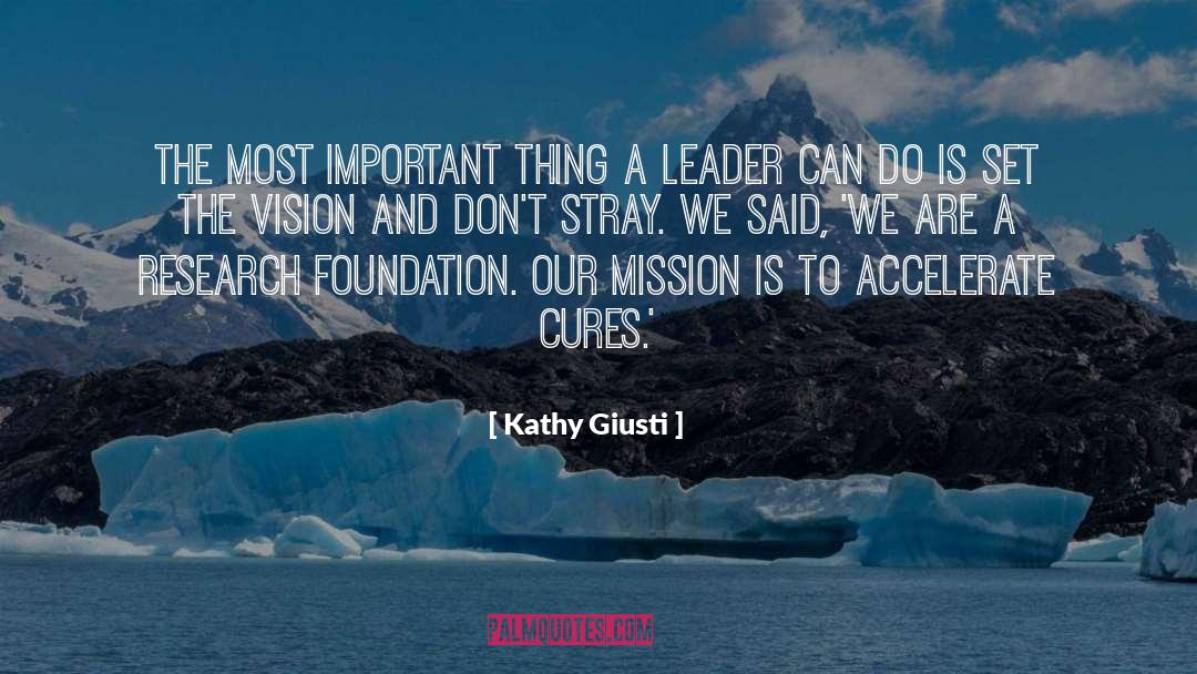 Accelerate quotes by Kathy Giusti
