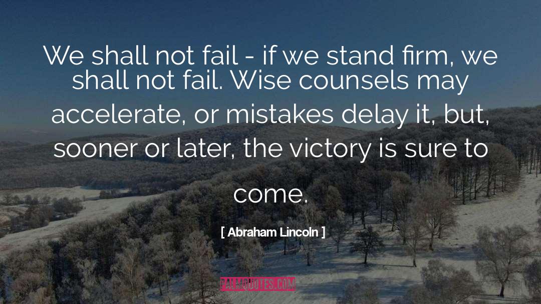 Accelerate quotes by Abraham Lincoln