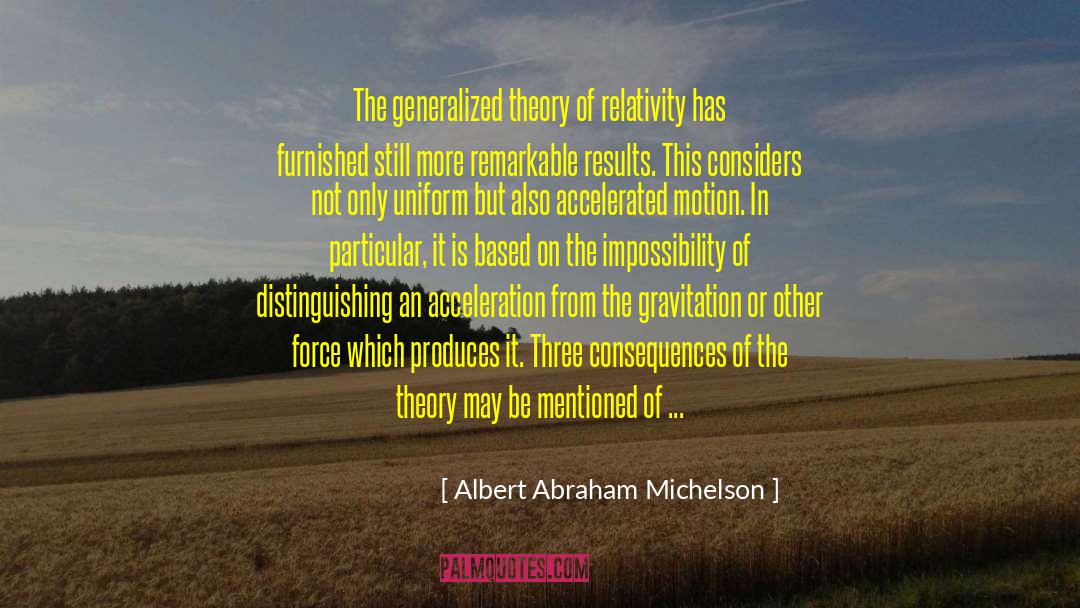 Accelerated quotes by Albert Abraham Michelson