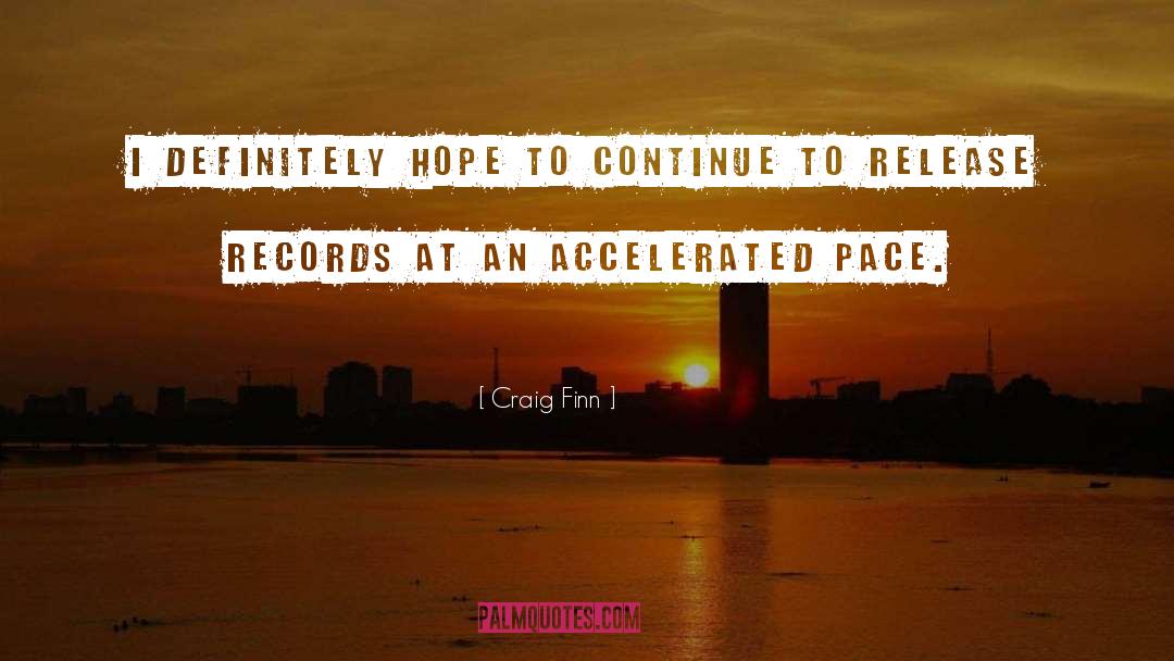 Accelerated quotes by Craig Finn