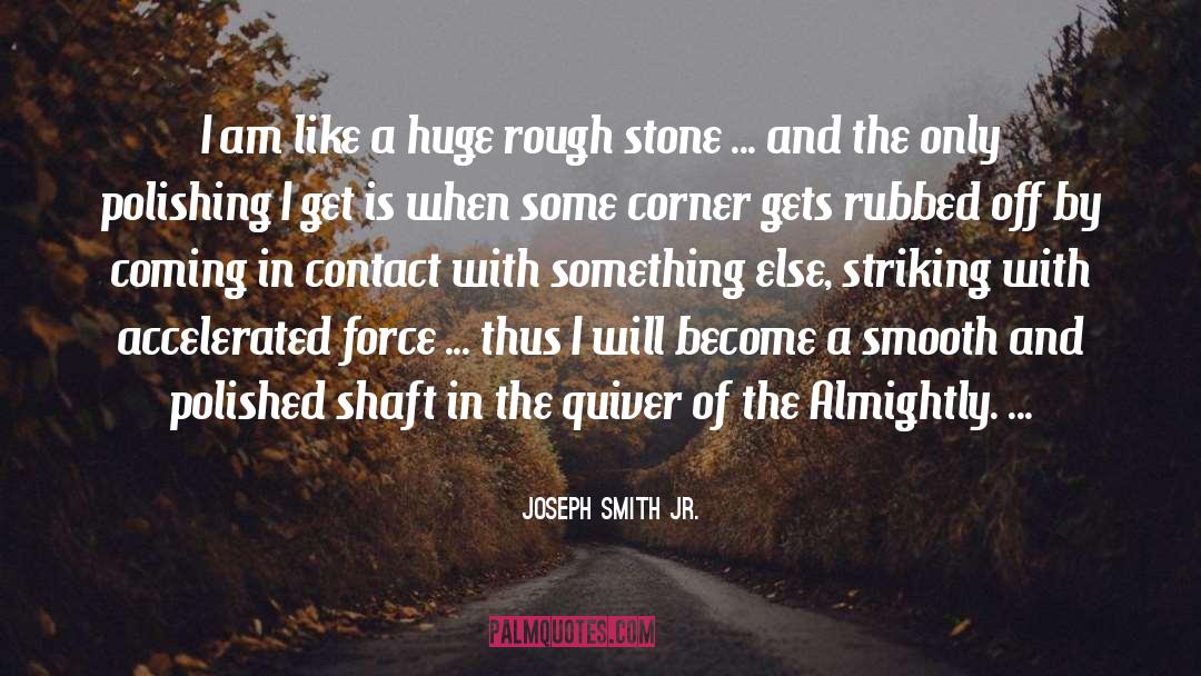 Accelerated quotes by Joseph Smith Jr.