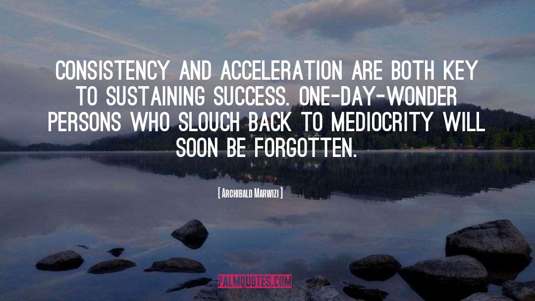 Acceleration quotes by Archibald Marwizi
