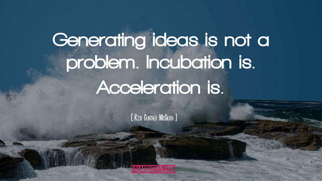 Acceleration quotes by Rita Gunther McGrath