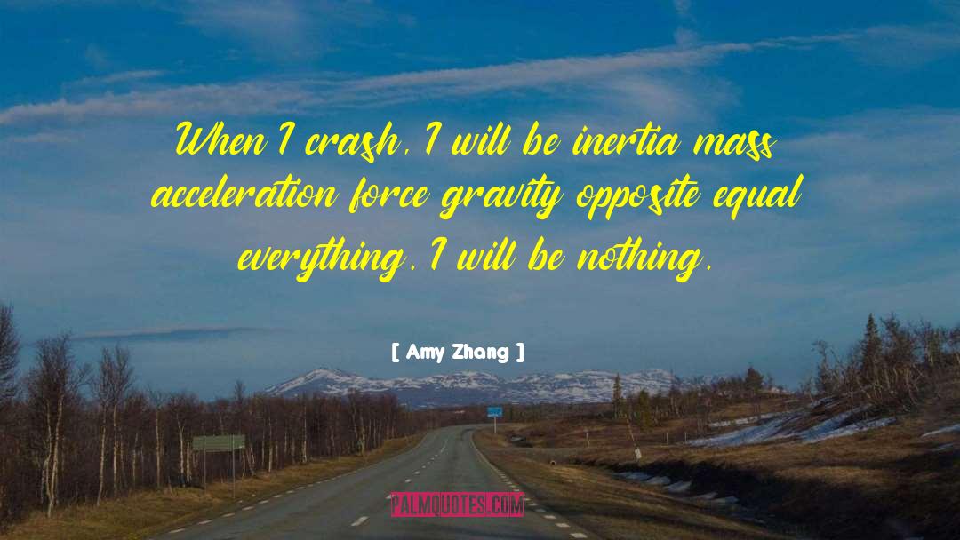 Acceleration quotes by Amy Zhang