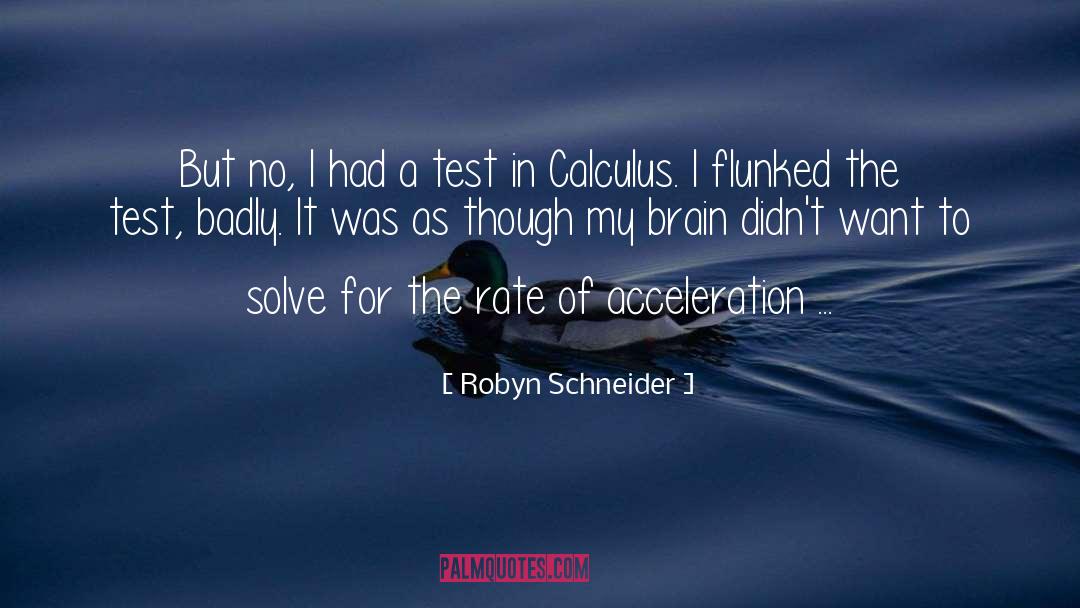 Acceleration quotes by Robyn Schneider