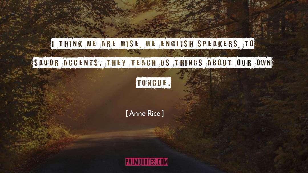 Accen quotes by Anne Rice