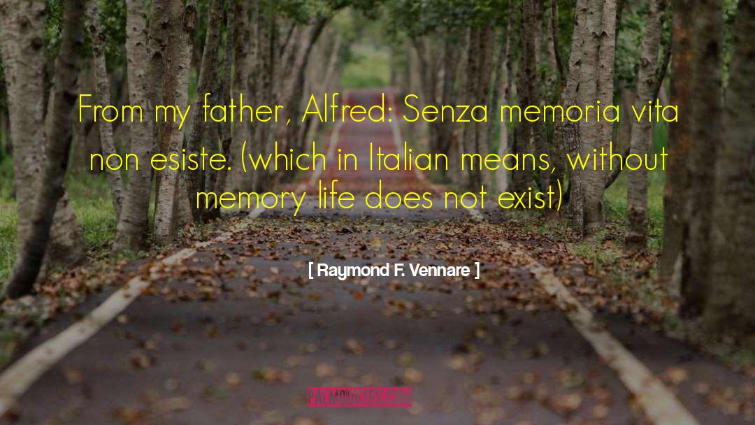 Accendere In Italian quotes by Raymond F. Vennare