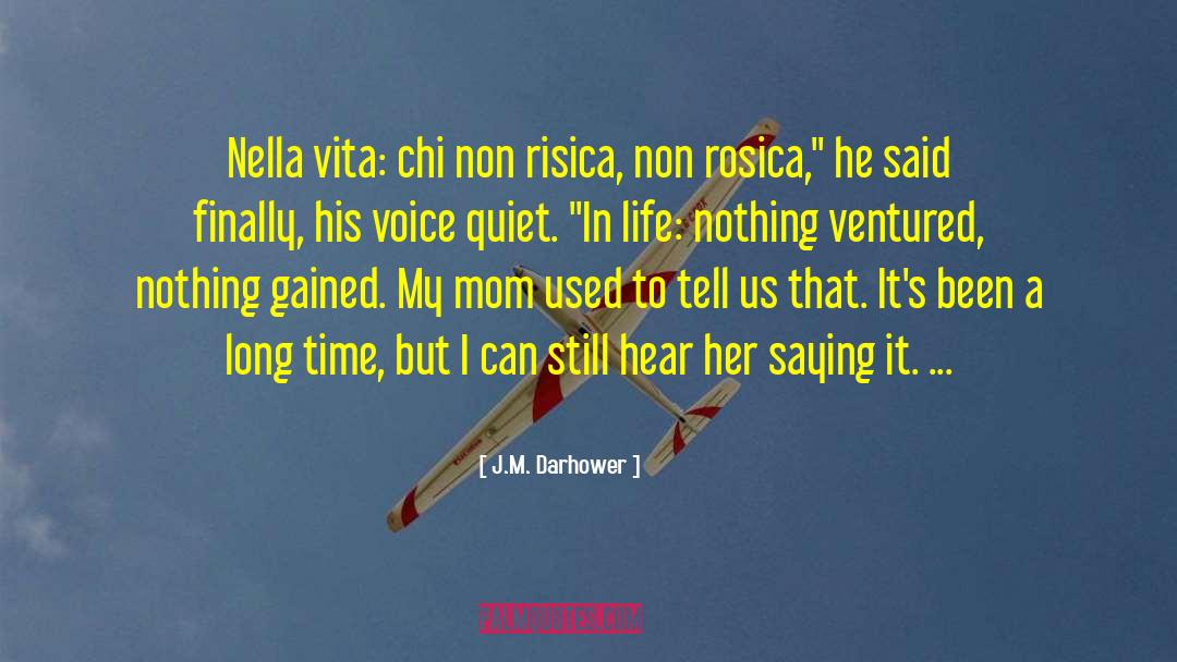 Accendere In Italian quotes by J.M. Darhower