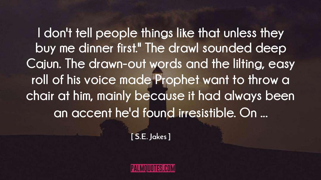 Accent quotes by S.E. Jakes