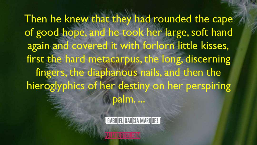 Accenting Nails quotes by Gabriel Garcia Marquez