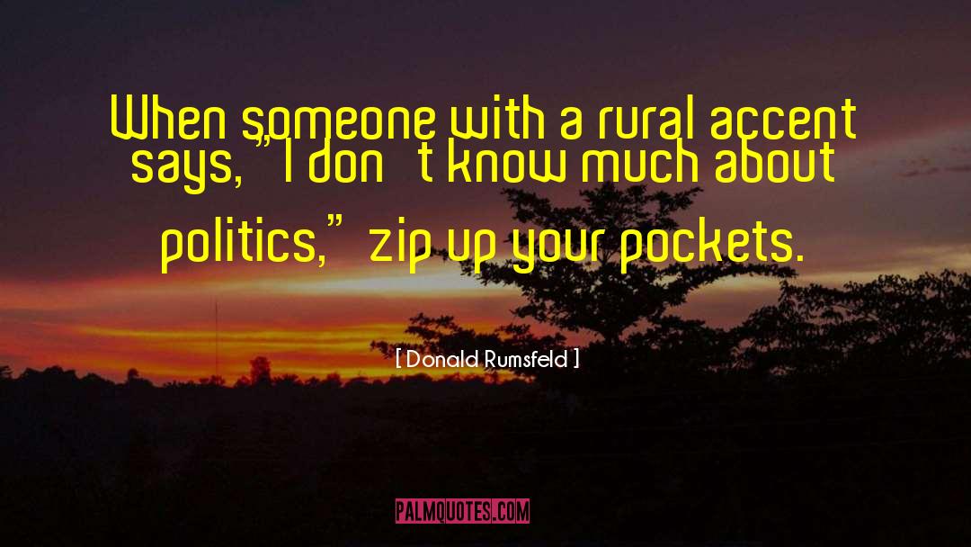 Accents quotes by Donald Rumsfeld