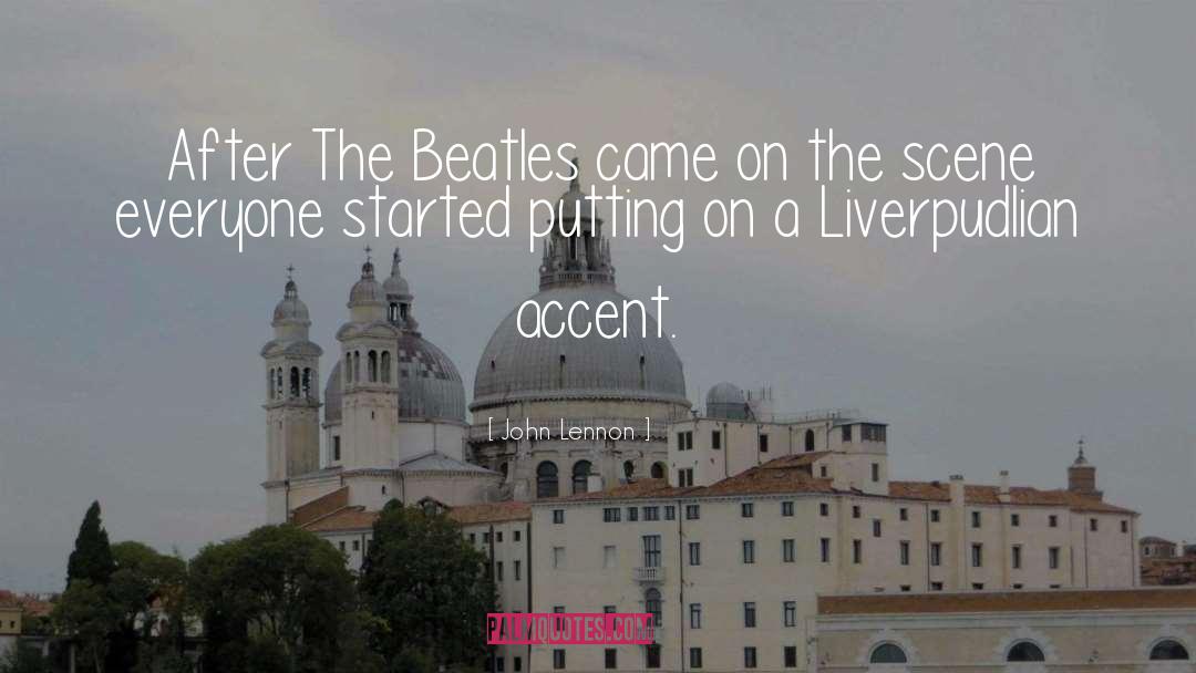Accents quotes by John Lennon