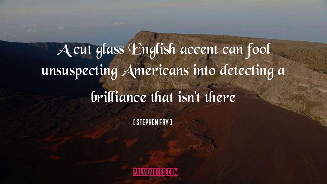 Accents quotes by Stephen Fry