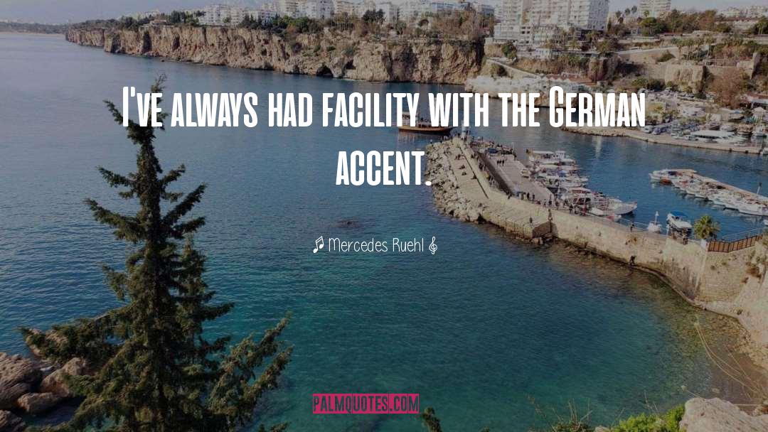 Accents quotes by Mercedes Ruehl