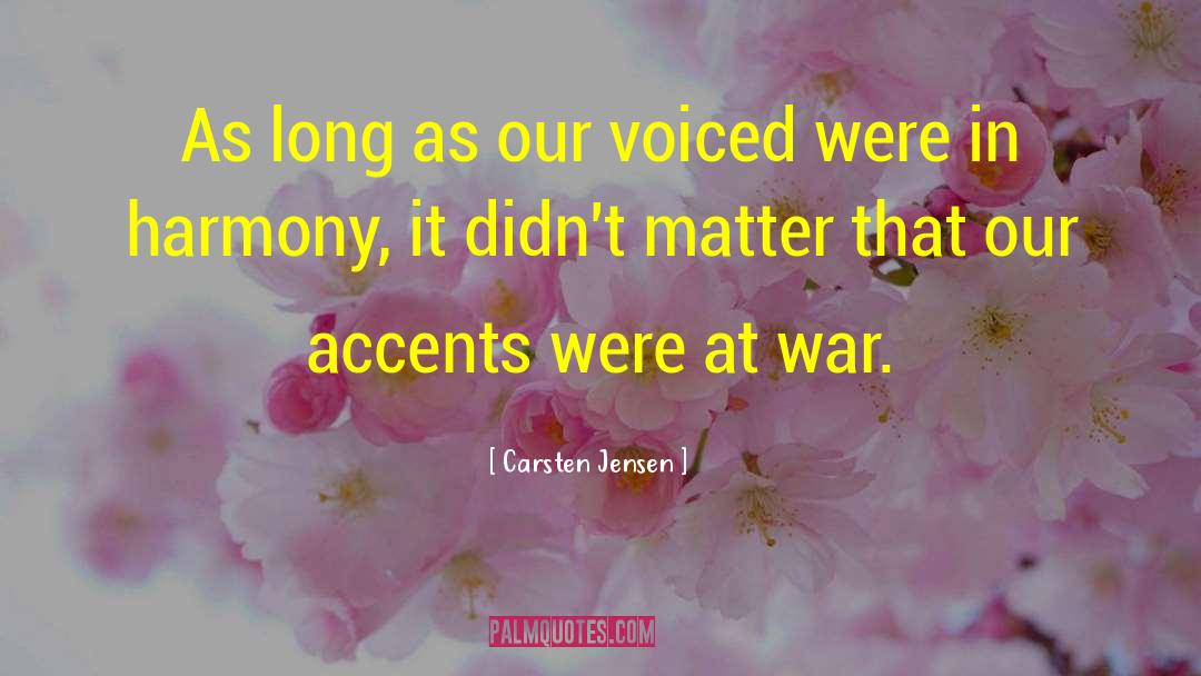 Accents quotes by Carsten Jensen