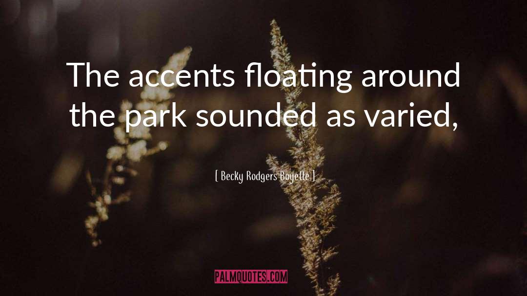 Accents quotes by Becky Rodgers Boyette