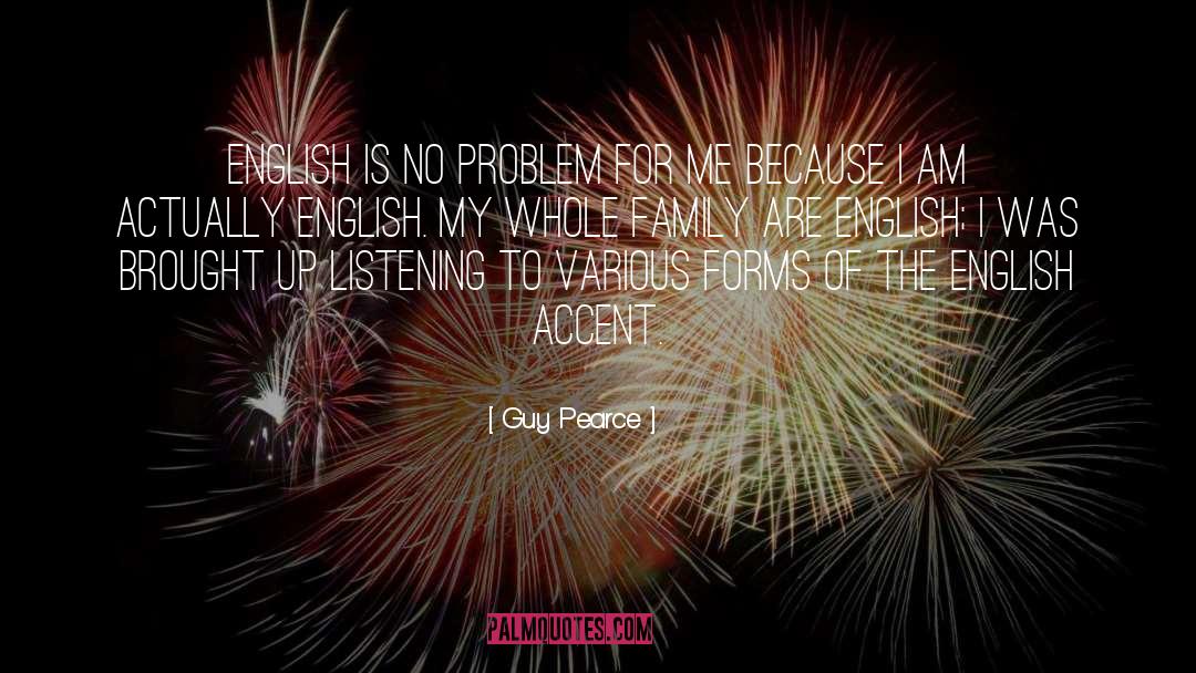 Accents quotes by Guy Pearce