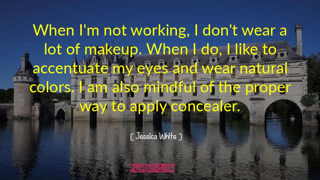 Accentuate quotes by Jessica White