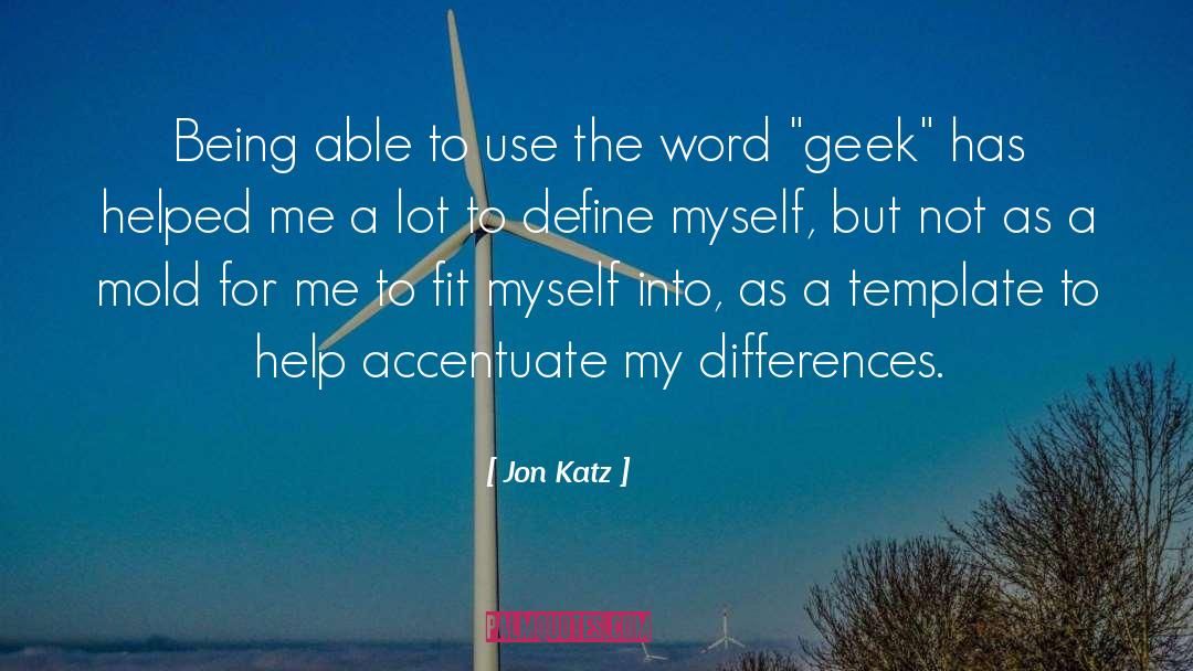 Accentuate quotes by Jon Katz