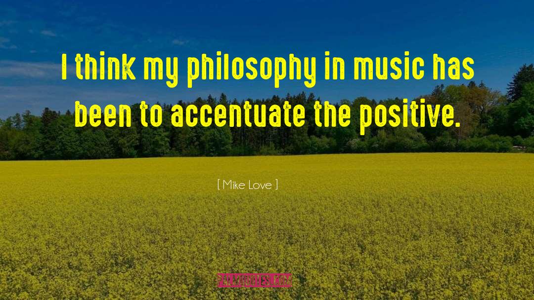 Accentuate quotes by Mike Love