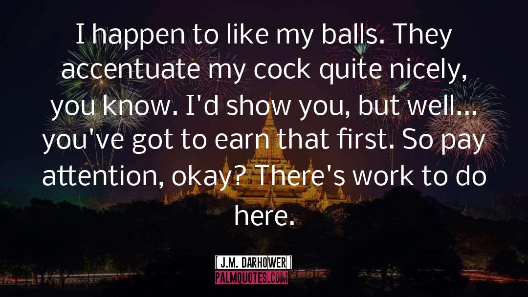 Accentuate quotes by J.M. Darhower