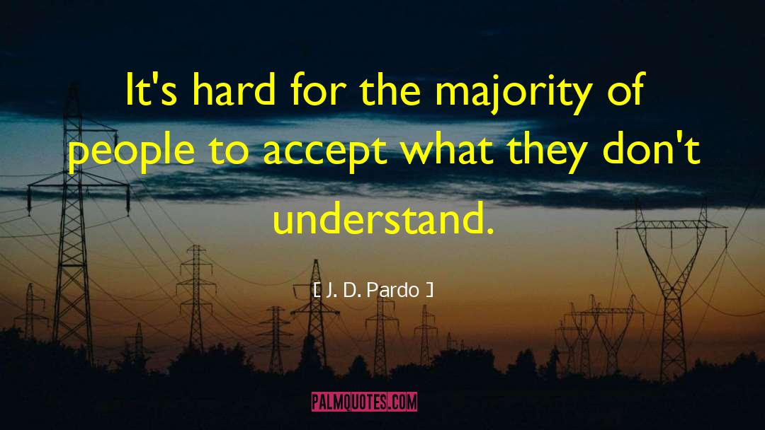 Accept Assignment quotes by J. D. Pardo