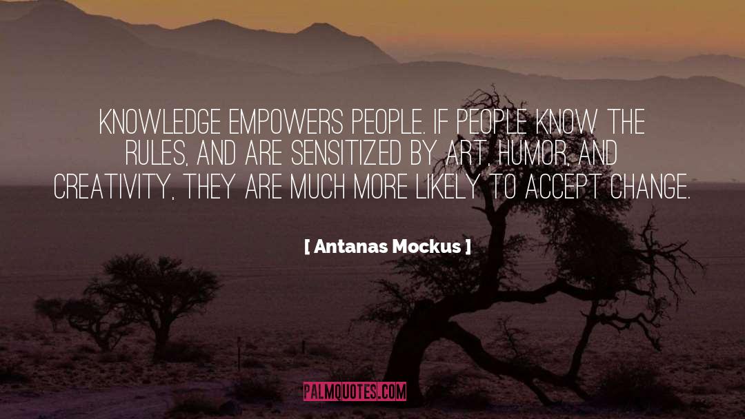 Accept Change quotes by Antanas Mockus