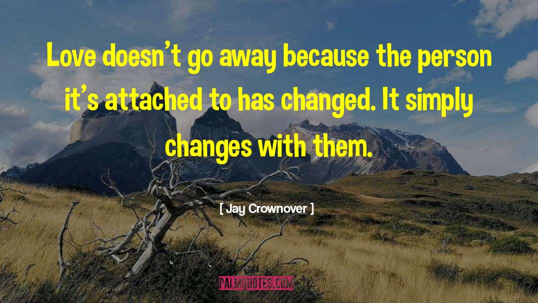 Accept Changes With Love quotes by Jay Crownover